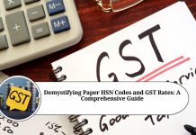 Demystifying Paper HSN Codes and GST Rates: A Comprehensive Guide