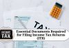 Essential Documents Required for Filing Income Tax Returns (ITR)