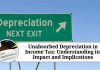 Unabsorbed Depreciation in Income Tax: Understanding its Impact and Implications