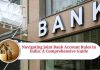 Navigating Joint Bank Account Rules in India: A Comprehensive Guide