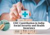 ESIC Contribution in India: Social Security and Health Insurance
