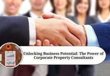 Unlocking Business Potential: The Power of Corporate Property Consultants