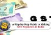 A Step-by-Step Guide to Making GST Payments in India