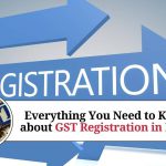 Everything You Need to Know about GST Registration in India