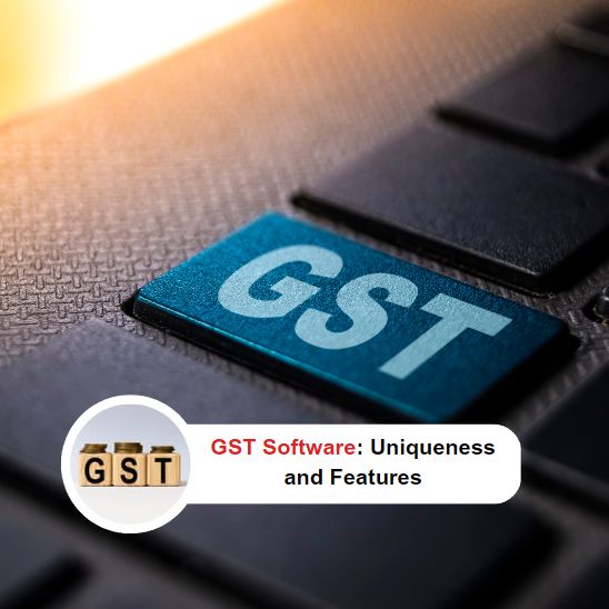 GST Software: Uniqueness and Features