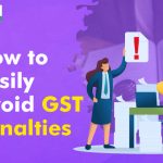 Avoid GST Penalties