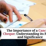 The Importance of a Cancelled Cheque Understanding its Purpose