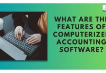 Features of Computerized Accounting Software